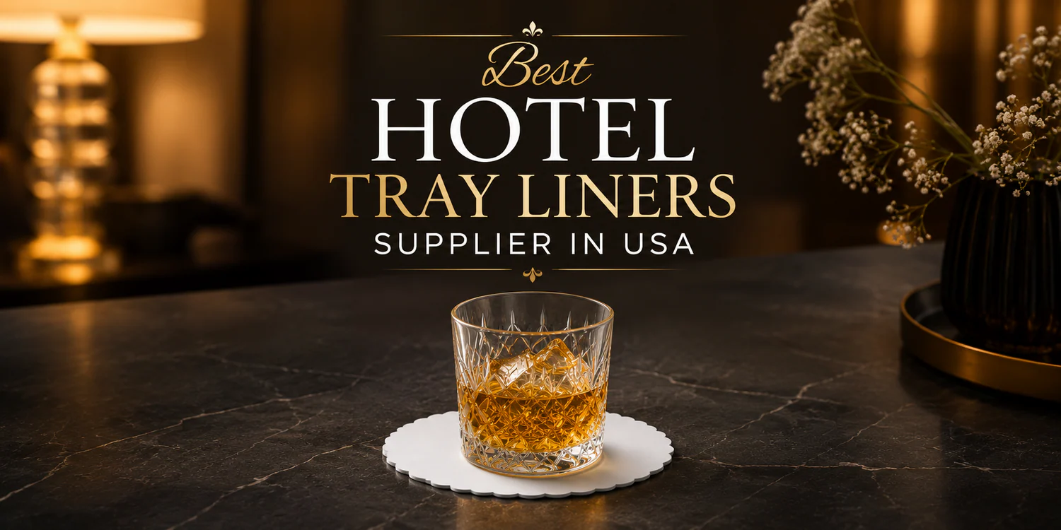 Best Hotel Tray Liners Supplier In The USA