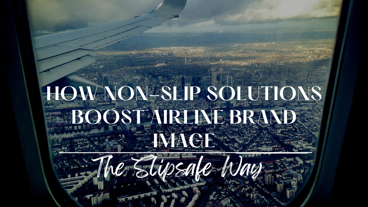 How Non-Slip Solutions Boost Airline Brand Image